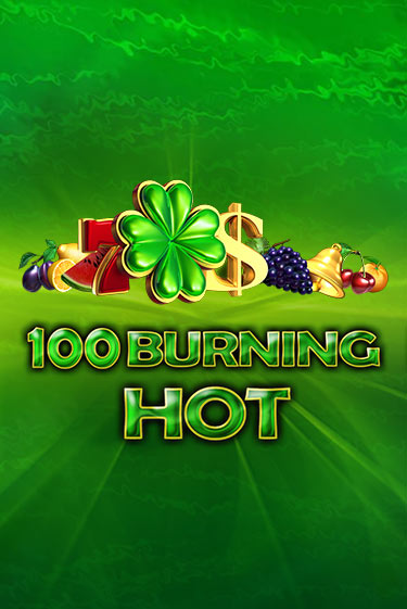 100 Burning Hot игра онлайн | Casino 888 бесплатно и без регистрации