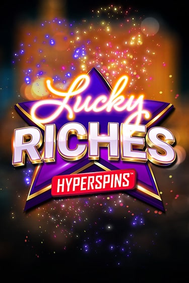 Lucky Riches: Hyperspins игра онлайн | Casino 888 бесплатно и без регистрации