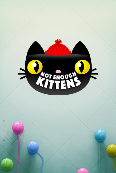 Not Enough Kittens игра онлайн | Casino 888 бесплатно и без регистрации