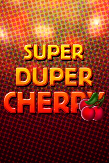 Super Duper Cherry игра онлайн | Casino 888 бесплатно и без регистрации