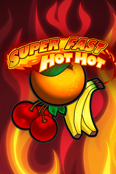 Super Fast Hot Hot игра онлайн | Casino 888 бесплатно и без регистрации