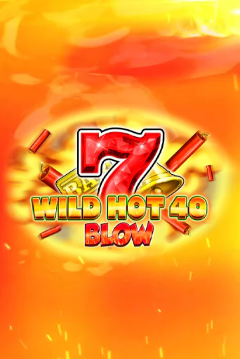 Wild Hot 40 Blow игра онлайн | Casino 888 бесплатно и без регистрации