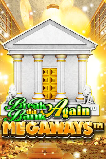 Break Da Bank Again™ MEGAWAYS™ игра онлайн | Casino 888 бесплатно и без регистрации